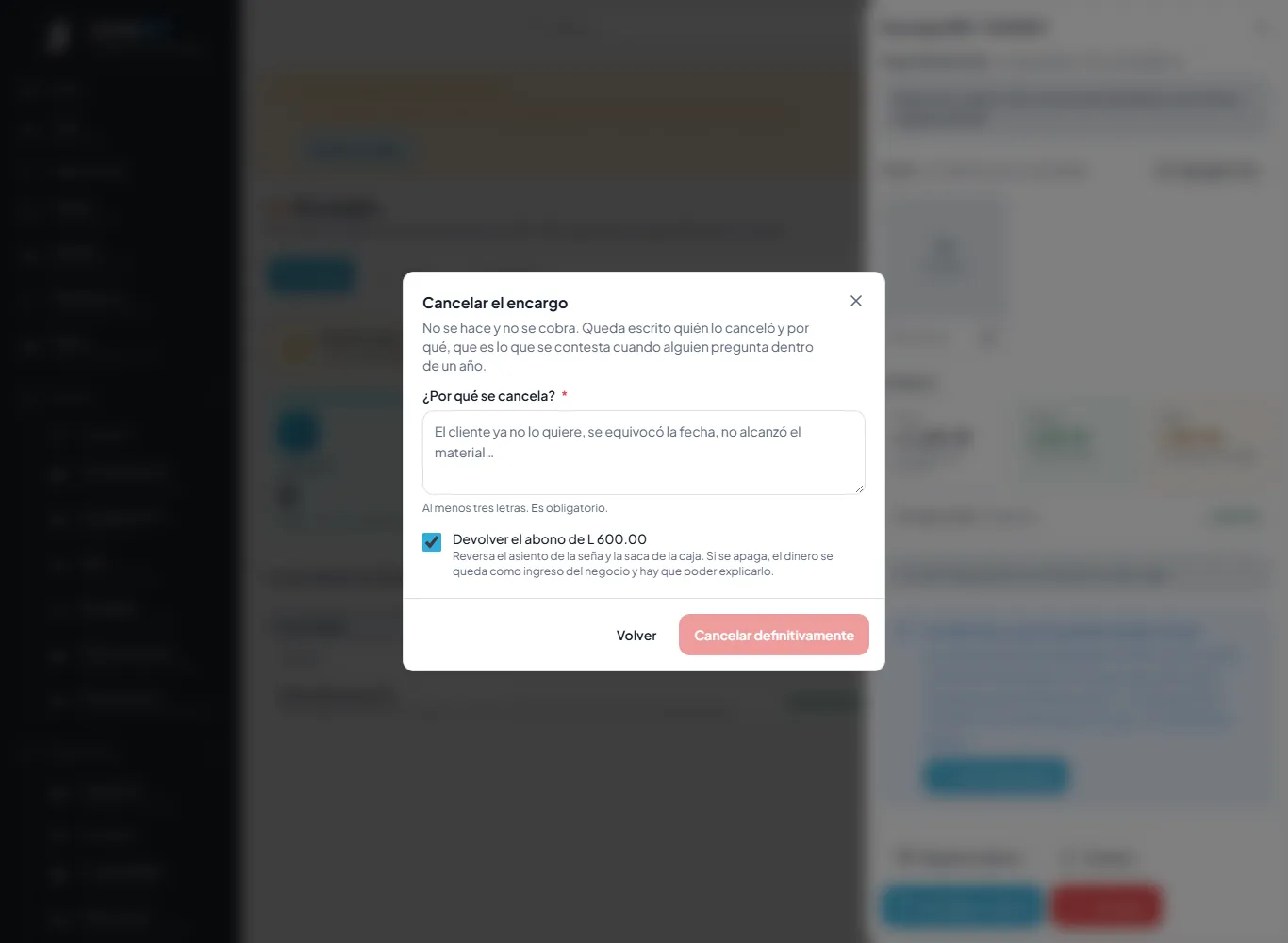 Cancelar pide el motivo y pregunta si se devuelve el abono.